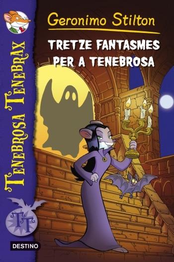 TENEBROSA TENEBRAX 3 EL TRESOR DEL PIRATA FANTASMA | 9788499328522 | STILTON, GERONIMO | Llibreria Online de Vilafranca del Penedès | Comprar llibres en català