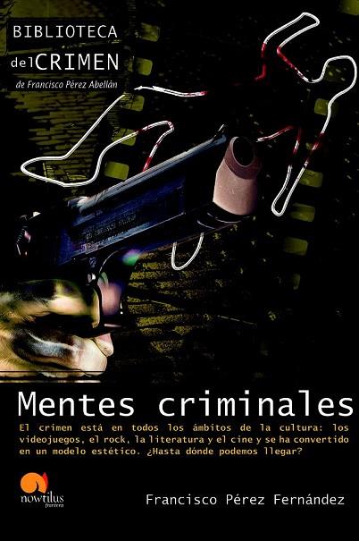 MENTES CRIMINALES | 9788499672298 | PEREZ, FRANCISCO | Llibreria Online de Vilafranca del Penedès | Comprar llibres en català