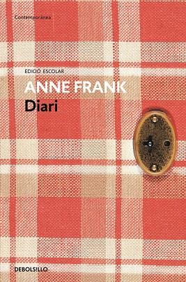 DIARI D'ANNE FRANK ( EDICIÓ ESCOLAR ) | 9788490627181 | FRANK, ANA | Llibreria Online de Vilafranca del Penedès | Comprar llibres en català