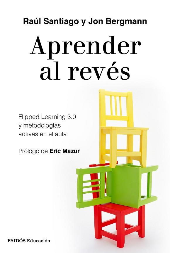 APRENDER AL REVÉS | 9788449334863 | SANTIAGO, RAÚL/BERGMANN, JON | Llibreria Online de Vilafranca del Penedès | Comprar llibres en català