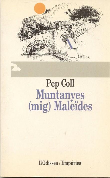 MUNTANYES MALEïDES | 9788475963754 | COLL, PEP | Llibreria Online de Vilafranca del Penedès | Comprar llibres en català