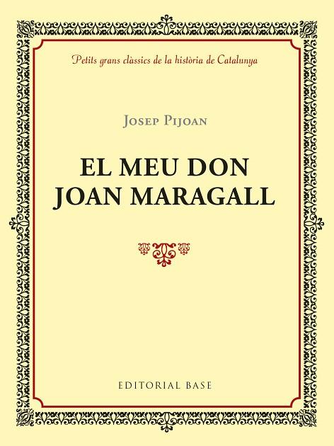 EL MEU DON JOAN MARAGALL | 9788417183011 | PIJOAN I SOTERAS, JOSEP | Llibreria Online de Vilafranca del Penedès | Comprar llibres en català