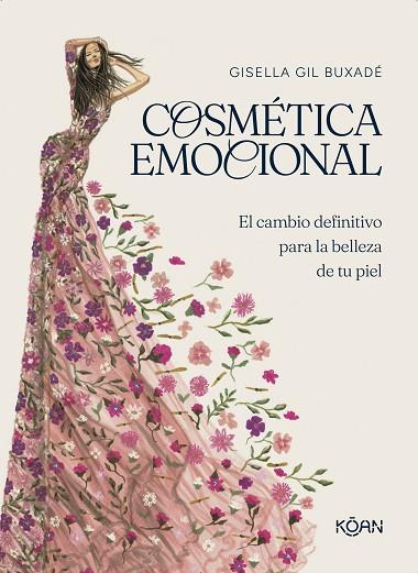 COSMÉTICA EMOCIONAL | 9788410358058 | GIL BUXADÉ, GISELLA | Llibreria Online de Vilafranca del Penedès | Comprar llibres en català