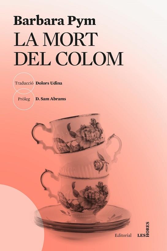 LA MORT DEL COLOM | 9788412801033 | PYM, BARBARA | Llibreria Online de Vilafranca del Penedès | Comprar llibres en català