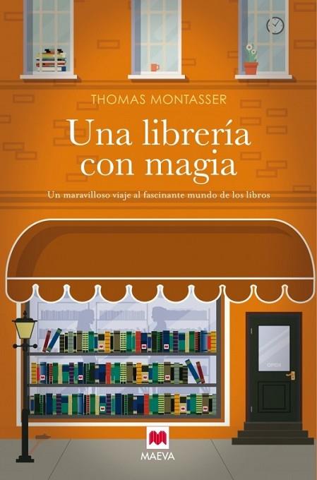 UNA LIBRERÍA CON MAGIA | 9788416363636 | MONTASSER, THOMAS | Llibreria L'Odissea - Libreria Online de Vilafranca del Penedès - Comprar libros