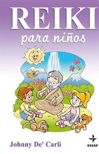 REIKI PARA NIÑOS | 9788441425040 | DE'CARLI, JOHNNY | Llibreria Online de Vilafranca del Penedès | Comprar llibres en català