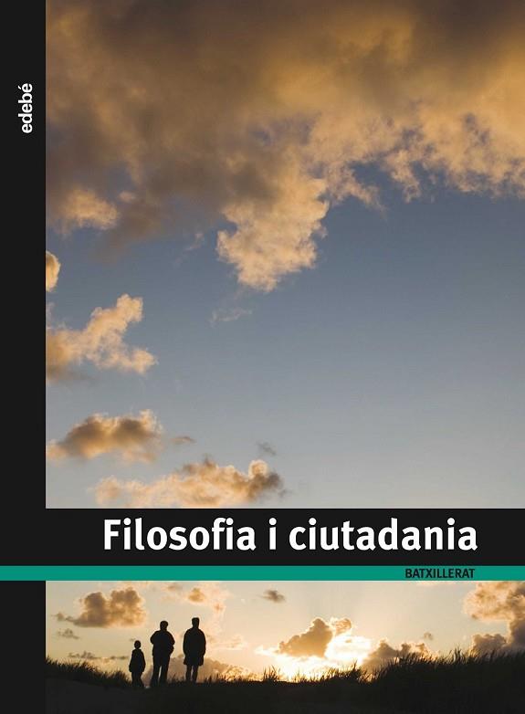 FILOSOFIA I CIUTADANIA 1 BATXILLERAT | 9788423692088 | AA. VV. | Llibreria Online de Vilafranca del Penedès | Comprar llibres en català