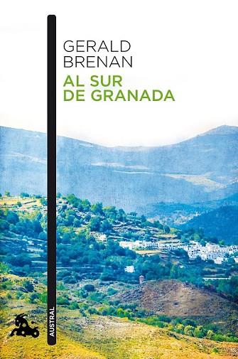 AL SUR DE GRANADA | 9788490660652 | BRENAN, GERALD | Llibreria Online de Vilafranca del Penedès | Comprar llibres en català