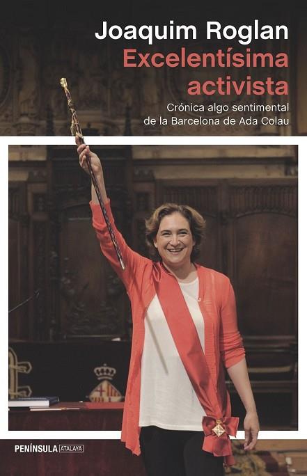 EXCELENTÍSIMA ACTIVISTA | 9788499425238 | ROGLAN LLOP, JOAQUIM | Llibreria Online de Vilafranca del Penedès | Comprar llibres en català