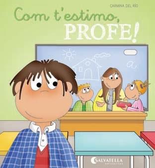 COM T'ESTIMO PROFE | 9788484128465 | DEL RIO, CARMINA | Llibreria Online de Vilafranca del Penedès | Comprar llibres en català