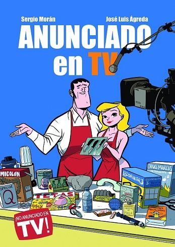 ANUNCIADO EN TV | 9788415850007 | MORAN, SERGIO / AGREDA, JOSE LUIS | Llibreria Online de Vilafranca del Penedès | Comprar llibres en català