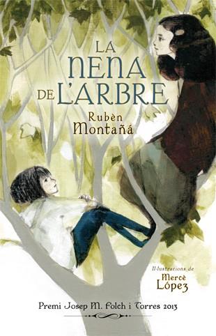 LA NENA DE L'ARBRE | 9788424652173 | MONTAÑÁ ROS, RUBÈN | Llibreria L'Odissea - Libreria Online de Vilafranca del Penedès - Comprar libros