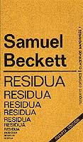 RESIDUA | 9788472230019 | SAMUEL BECKETT | Llibreria Online de Vilafranca del Penedès | Comprar llibres en català