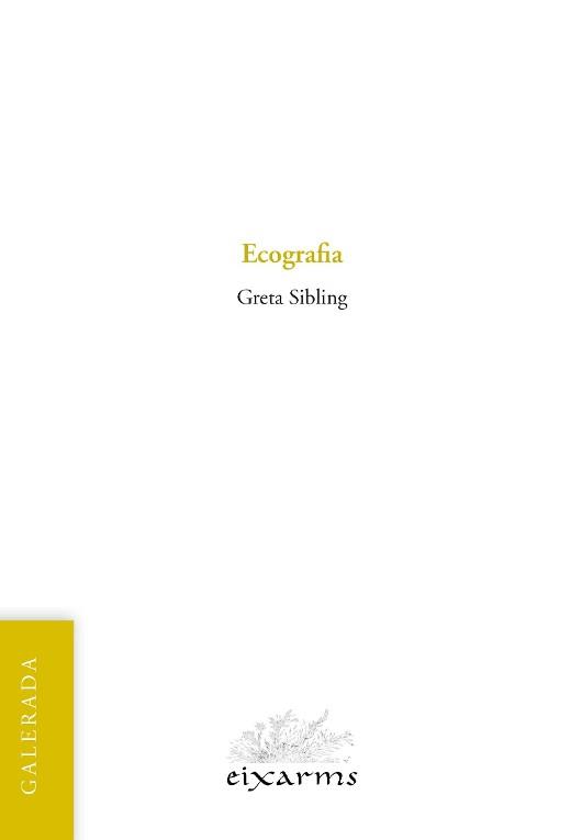 ECOGRAFIA | 9788412488081 | SIBLING, GRETA | Llibreria Online de Vilafranca del Penedès | Comprar llibres en català