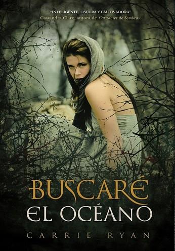 BUSCARE EL OCEANO | 9788484418825 | RYAN, CARRIE | Llibreria Online de Vilafranca del Penedès | Comprar llibres en català