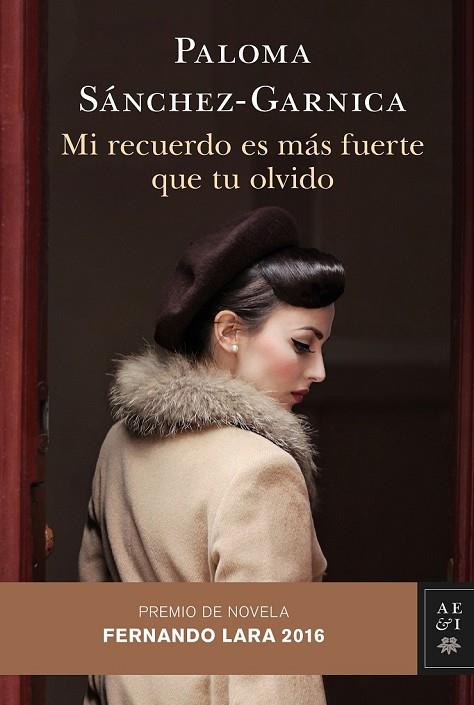 MI RECUERDO ES MÁS FUERTE QUE TU OLVIDO | 9788408158677 | SÁNCHEZ-GARNICA, PALOMA | Llibreria Online de Vilafranca del Penedès | Comprar llibres en català