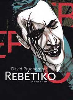 REBETIKO LA MALA HIERBA | 9788496722583 | PRUDHOMME, DAVID | Llibreria Online de Vilafranca del Penedès | Comprar llibres en català