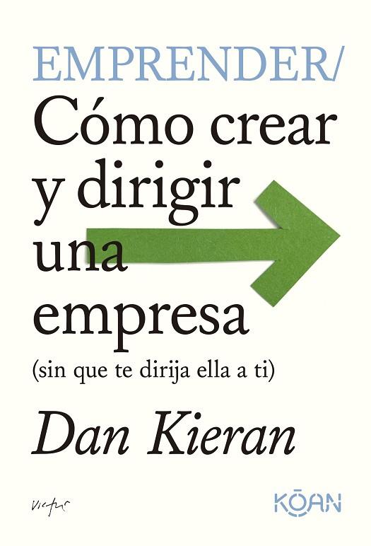 EMPRENDER | 9788410358010 | KIERAN, DAN | Llibreria Online de Vilafranca del Penedès | Comprar llibres en català