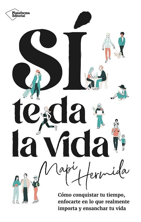 SÍ TE DA LA VIDA | 9788410243637 | HERMIDA, MAPI | Llibreria Online de Vilafranca del Penedès | Comprar llibres en català