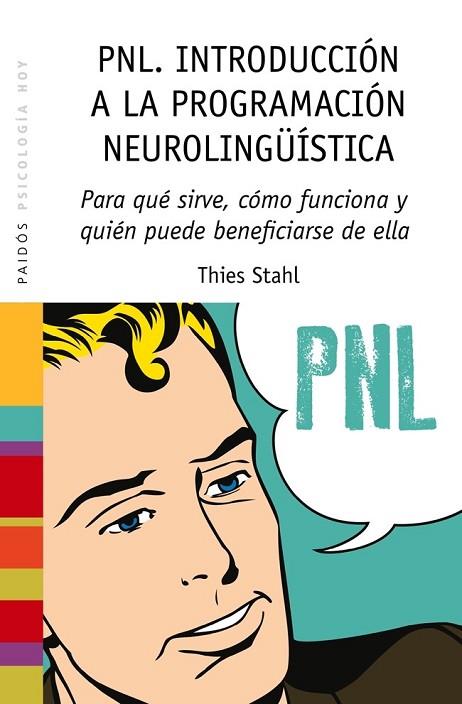 PNL INTRODUCCIÓN A LA PROGRAMACIÓN NEUROLINGÜÍSTICA | 9788449328275 | STAHL, THIES | Llibreria L'Odissea - Libreria Online de Vilafranca del Penedès - Comprar libros