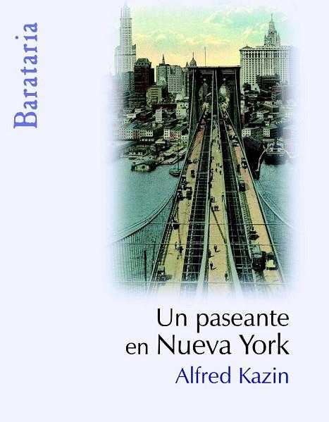 UN PASEANTE EN NUEVA YORK | 9788495764782 | KAZIN, ALFRED | Llibreria Online de Vilafranca del Penedès | Comprar llibres en català