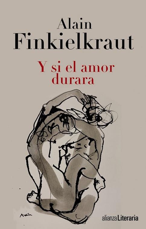 Y SI EL AMOR DURARA | 9788420675138 | FINKIELKRAUT, ALAIN | Llibreria Online de Vilafranca del Penedès | Comprar llibres en català