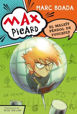 MAX PICARD I EL MALEÏT PÈNDOL DE FOUCAULT | 9788424649944 | BOADA, MARC | Llibreria Online de Vilafranca del Penedès | Comprar llibres en català