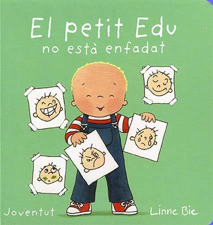 EL PETIT EDU NO ESTÀ ENFADAT | 9788426140661 | BIE, LINNE | Llibreria Online de Vilafranca del Penedès | Comprar llibres en català