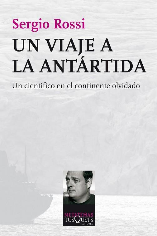 UN VIAJE A LA ANTÁRTIDA | 9788483834800 | ROSSI, SERGIO | Llibreria L'Odissea - Libreria Online de Vilafranca del Penedès - Comprar libros