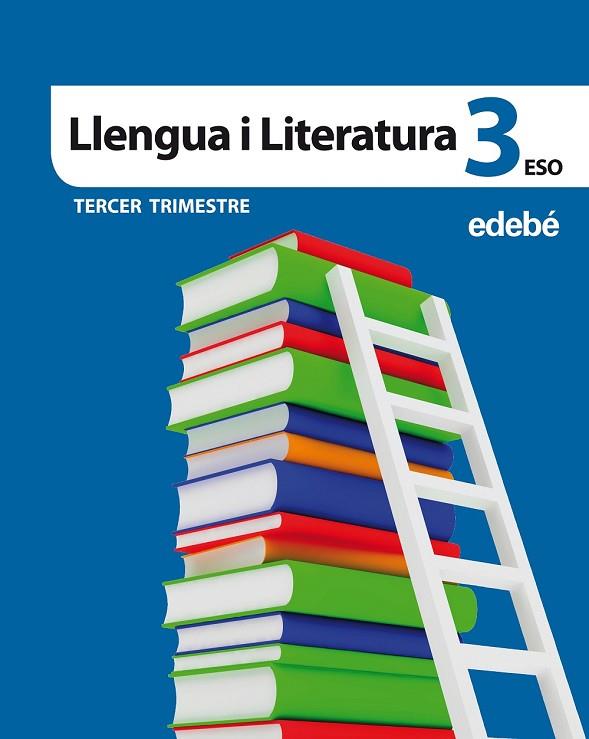 LLENGUA I LITERATURA CATALANA 3 ESO | 9788468300405 | EDEBÉ, OBRA COLECTIVA | Llibreria Online de Vilafranca del Penedès | Comprar llibres en català