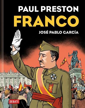 FRANCO ( EDICIÓN GRÁFICA ) | 9788419399069 | PRESTON, PAUL/GARCÍA, JOSÉ PABLO | Llibreria L'Odissea - Libreria Online de Vilafranca del Penedès - Comprar libros