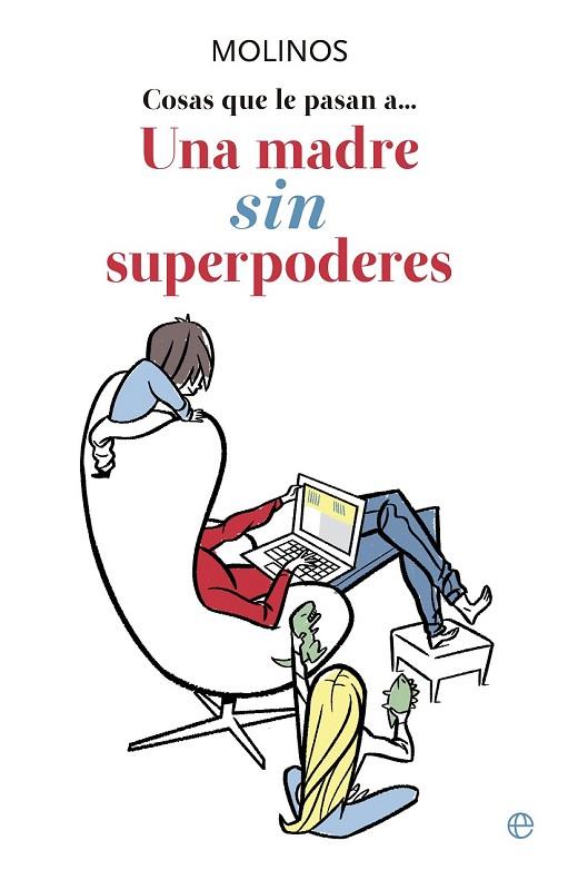 UNA MADRE SIN SUPERPODERES | 9788499707976 | MOLINOS  | Llibreria Online de Vilafranca del Penedès | Comprar llibres en català