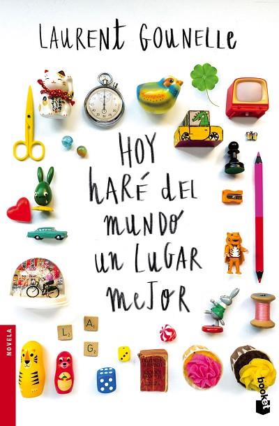 HOY HARÉ DEL MUNDO UN LUGAR MEJOR | 9788408160687 | GOUNELLE, LAURENT | Llibreria Online de Vilafranca del Penedès | Comprar llibres en català