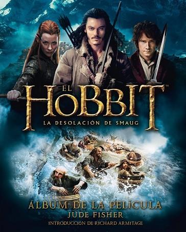 EL HOBBIT LA DESOLACIÓN DE SMAUG ÁLBUM DE LA PELÍCULA | 9788445001684 | FISHER, JUDE | Llibreria Online de Vilafranca del Penedès | Comprar llibres en català