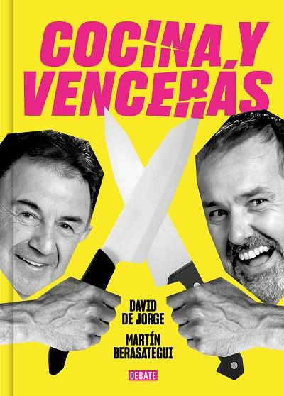 COCINA Y VENCERÁS | 9788419951045 | DE JORGE, DAVID/BERASATEGUI, MARTÍN | Llibreria Online de Vilafranca del Penedès | Comprar llibres en català