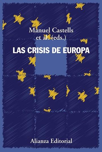 LAS CRISIS DE EUROPA | 9788491811367 | CASTELLS, MANUEL | Llibreria Online de Vilafranca del Penedès | Comprar llibres en català