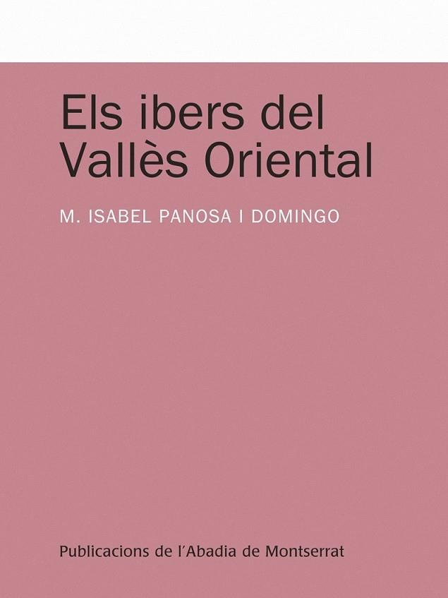 ELS IBERS DEL VALLES ORIENTAL | 9788498835045 | PANOSA, MARIA ISABEL | Llibreria Online de Vilafranca del Penedès | Comprar llibres en català