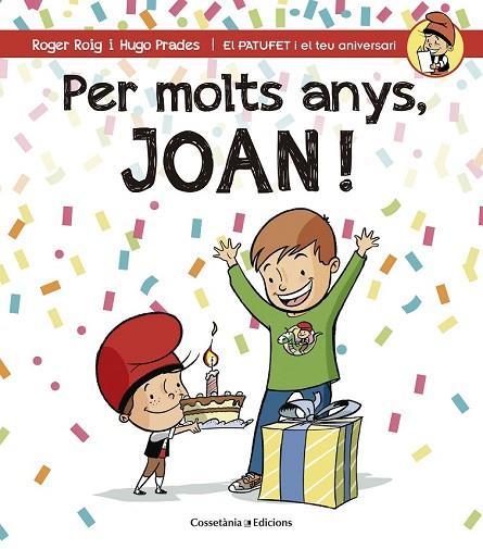 PER MOLTS ANYS, JOAN! | 9788490344392 | ROIG CÉSAR, ROGER | Llibreria Online de Vilafranca del Penedès | Comprar llibres en català