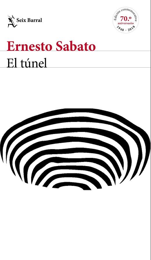 EL TÚNEL - EDICIÓN CONMEMORATIVA | 9788432233883 | SABATO, ERNESTO | Llibreria Online de Vilafranca del Penedès | Comprar llibres en català