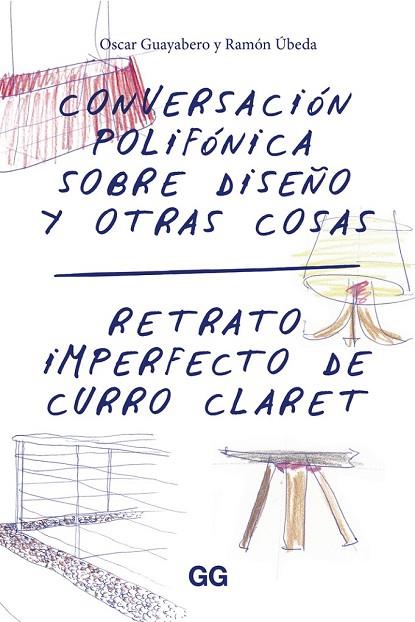 CONVERSACIÓN POLIFÓNICA SOBRE DISEÑO Y OTRAS COSAS | 9788425228957 | GUAYABERO, OSCAR | Llibreria Online de Vilafranca del Penedès | Comprar llibres en català