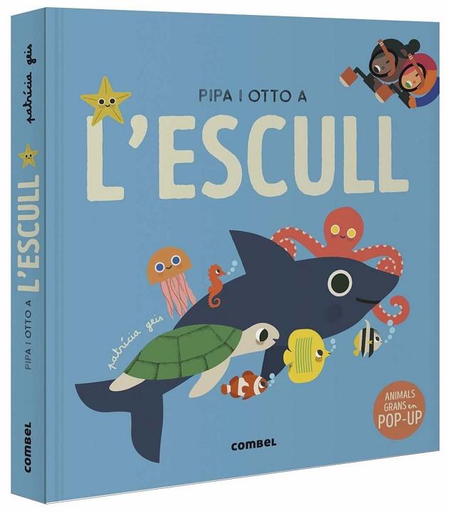 PIPA I OTTO A L'ESCULL | 9788491019084 | GEIS CONTI, PATRICIA | Llibreria Online de Vilafranca del Penedès | Comprar llibres en català