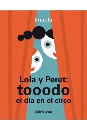 LOLA Y PERET TOOODO EL DÍA EN EL CIRCO | 9786077353898 | IMAPLA | Llibreria Online de Vilafranca del Penedès | Comprar llibres en català