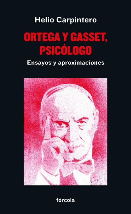 ORTEGA Y GASSET, PSICÓLOGO | 9788417425265 | CARPINTERO CAPELL, HELIO | Llibreria Online de Vilafranca del Penedès | Comprar llibres en català