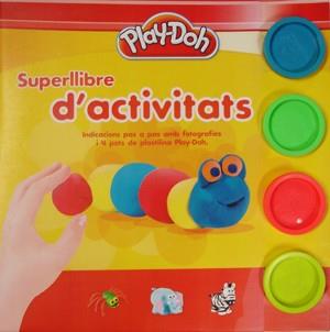 SUPERLLIBRE D'ACTIVITATS PLAY-DOH | 9788424644888 | AA. VV. | Llibreria Online de Vilafranca del Penedès | Comprar llibres en català