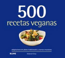 500 RECETAS VEGANAS | 9788410048768 | GRAY, DEBORAH | Llibreria Online de Vilafranca del Penedès | Comprar llibres en català