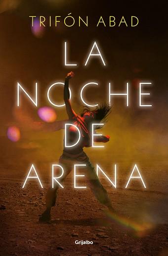 LA NOCHE DE ARENA | 9788425367670 | ABAD, TRIFÓN | Llibreria Online de Vilafranca del Penedès | Comprar llibres en català