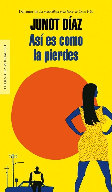 ASÍ ES COMO LA PIERDES | 9788439726791 | DIAZ, JUNOT | Llibreria L'Odissea - Libreria Online de Vilafranca del Penedès - Comprar libros