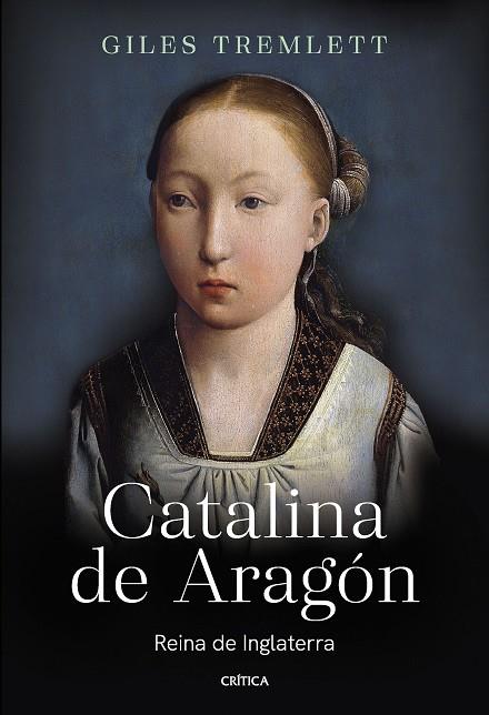 CATALINA DE ARAGÓN | 9788491994794 | TREMLETT, GILES | Llibreria Online de Vilafranca del Penedès | Comprar llibres en català