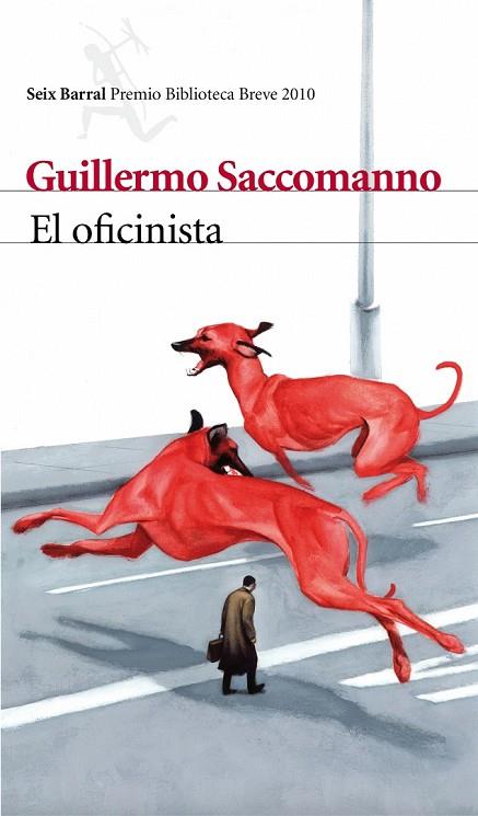 EL OFICINISTA PREMIO BIBLIOTECA BREVE 2010 | 9788432212826 | SACCOMANNO, GUILLERMO | Llibreria Online de Vilafranca del Penedès | Comprar llibres en català