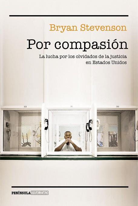 POR COMPASIÓN | 9788499426570 | STEVENSON, BRYAN | Llibreria Online de Vilafranca del Penedès | Comprar llibres en català